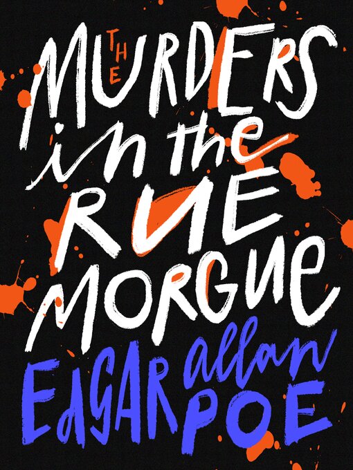 Title details for The Murders in the Rue Morgue by Edgar Allan Poe - Wait list